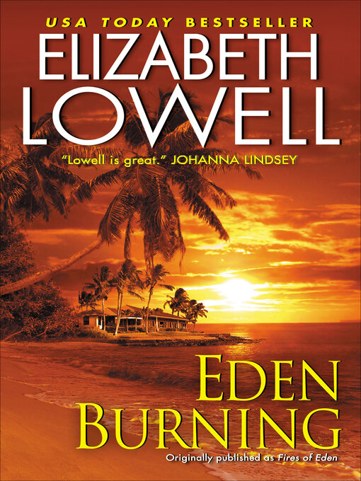 Title details for Eden Burning by Elizabeth Lowell - Available